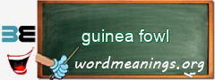 WordMeaning blackboard for guinea fowl